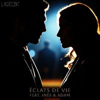 Éclats de Vie (feat. Inès & Adam)