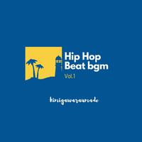 Hip Hop Beat bgm Vol.1