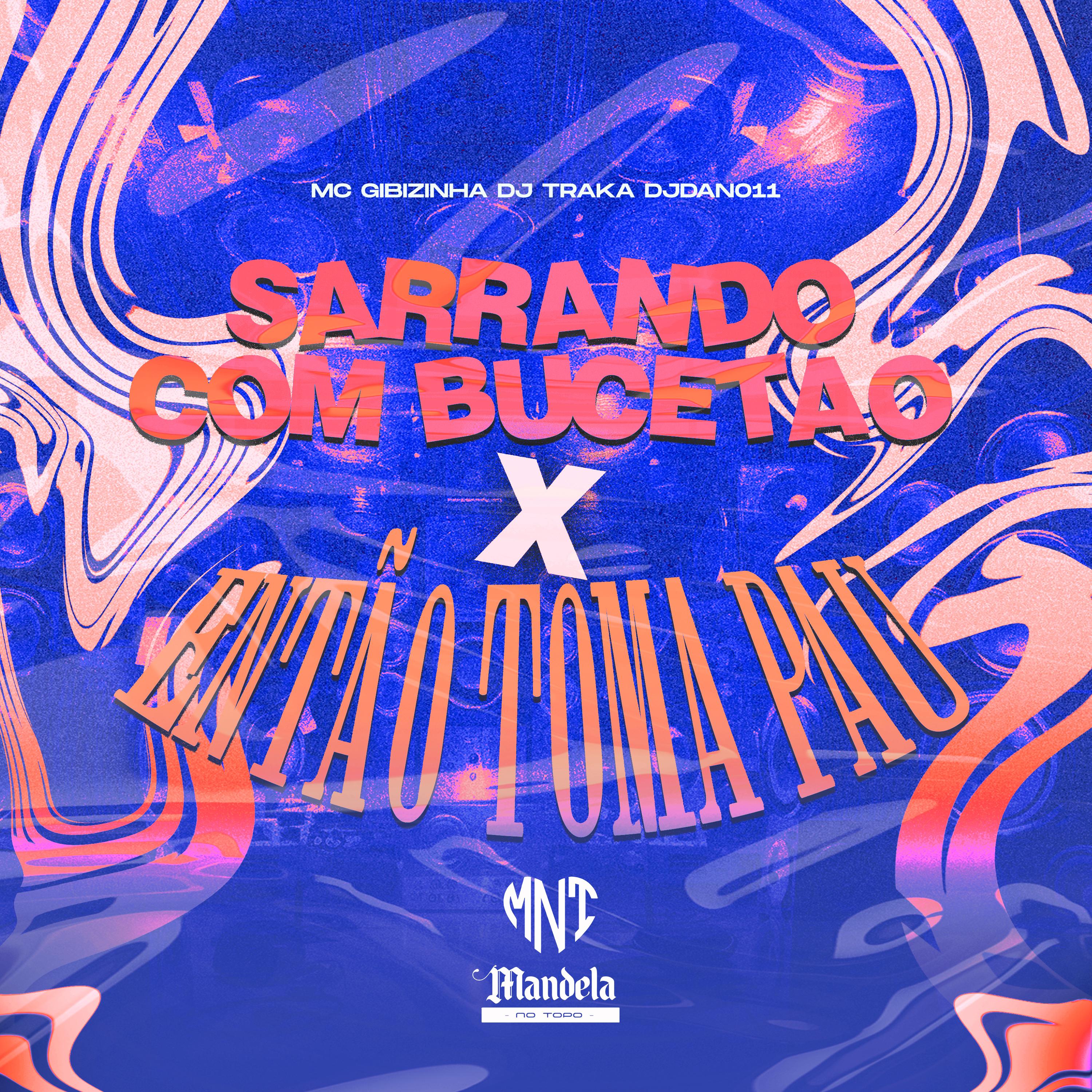 Sarrando Com Bucetao X Então Toma Pau