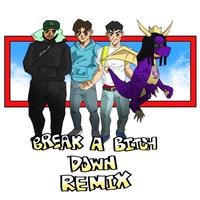 Break a ***** Down [Remix]