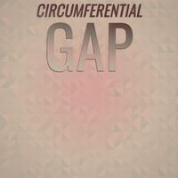 Circumferential Gap