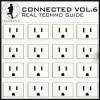 Tretmuehle Pres. Connected, Vol. 6 - Real Techno Guide