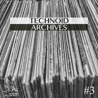 Technoid Archives #3