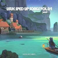 USUK SPED UP SONGS VOL.04