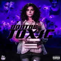 Don't Be Toxic (EP)