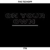The Tschopp - On Your Own