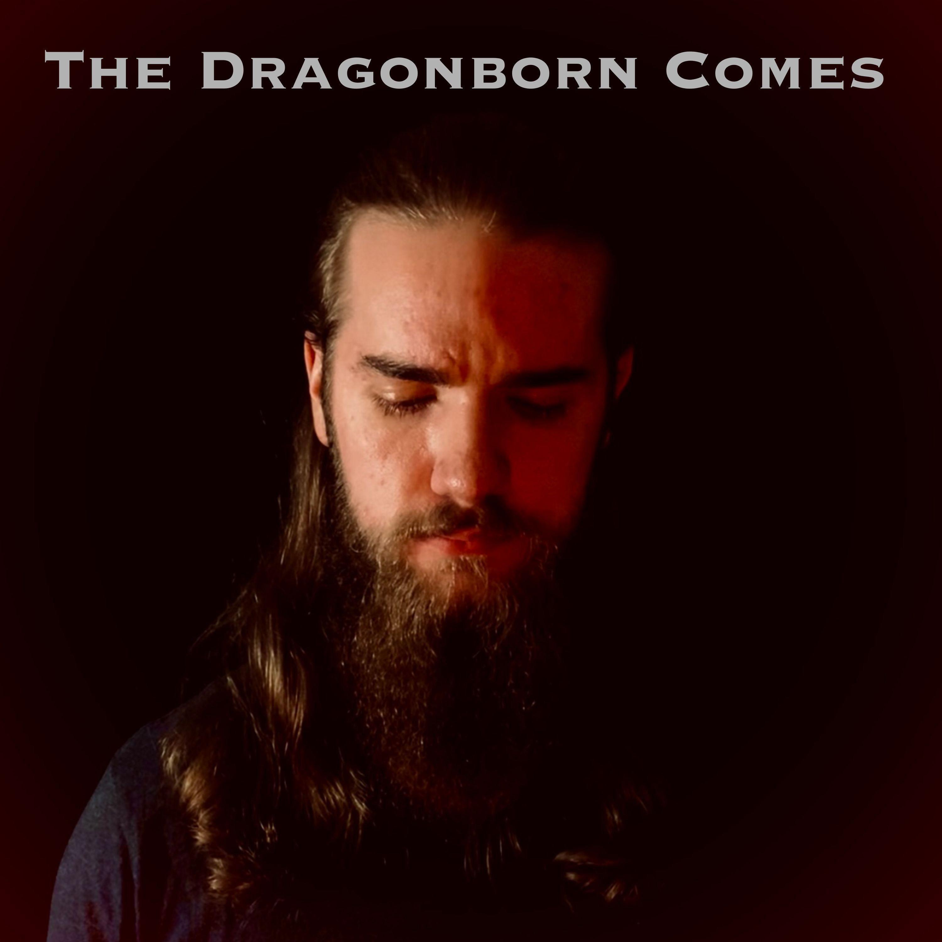 The Dragonborn Comes