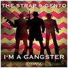 The Strap - I'm a Gangster