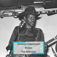 Clarence Gatemouth Brown - The Selection