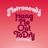 Hang Me Out To Dry (with Robyn) [Remixes]