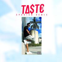 Taste (Spanish Remix)