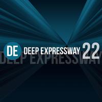 Deep Expressway, Vol. 22