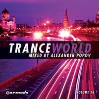 Trance World, Vol. 16 (Mixed by Alexander Popov)