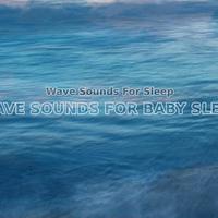 Wave Sounds For Sleep