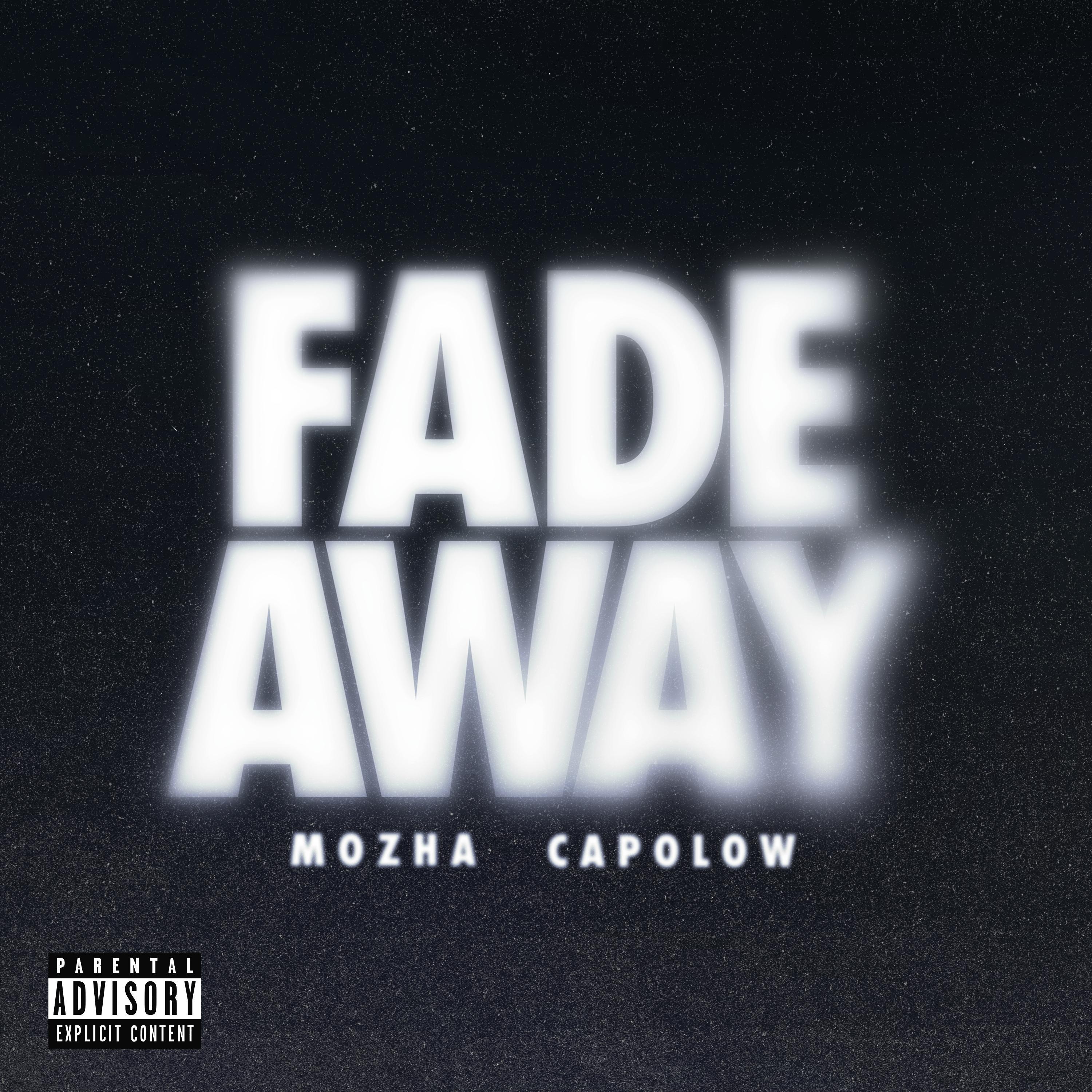 Fade Away (feat. Capolow)