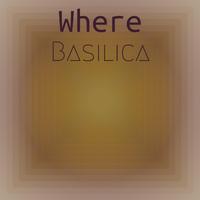 Where Basilica