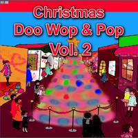 Christmas Doo Wop & Pop, Vol. 2