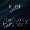 MINT Ulaanbaatar - Bring Morning to My Heart