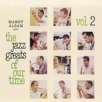 The Jazz Greats of Our Time, Vol. 2 (Remastered)