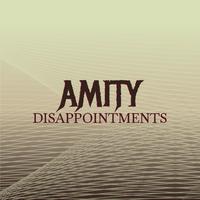 Amity Disappointments