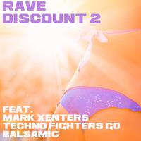 Rave Discount, Vol. 2