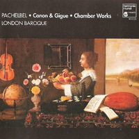 Pachelbel: Canon & Gigue; Chamber Works