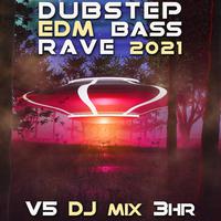 Dubstep Bass EDM Rave 2021 Top 40 Chart Hits, Vol. 5 + DJ Mix 3Hr