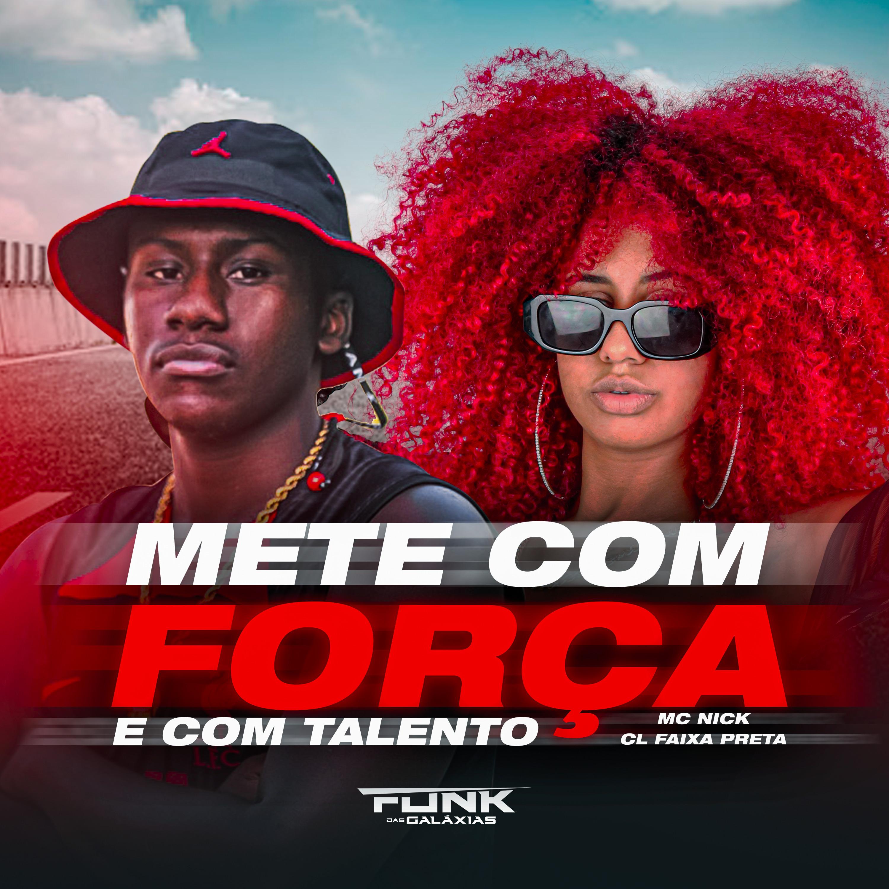 Mete Com Força e Com Talento