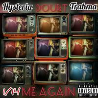 Doubt Me Again (feat. Trahma)