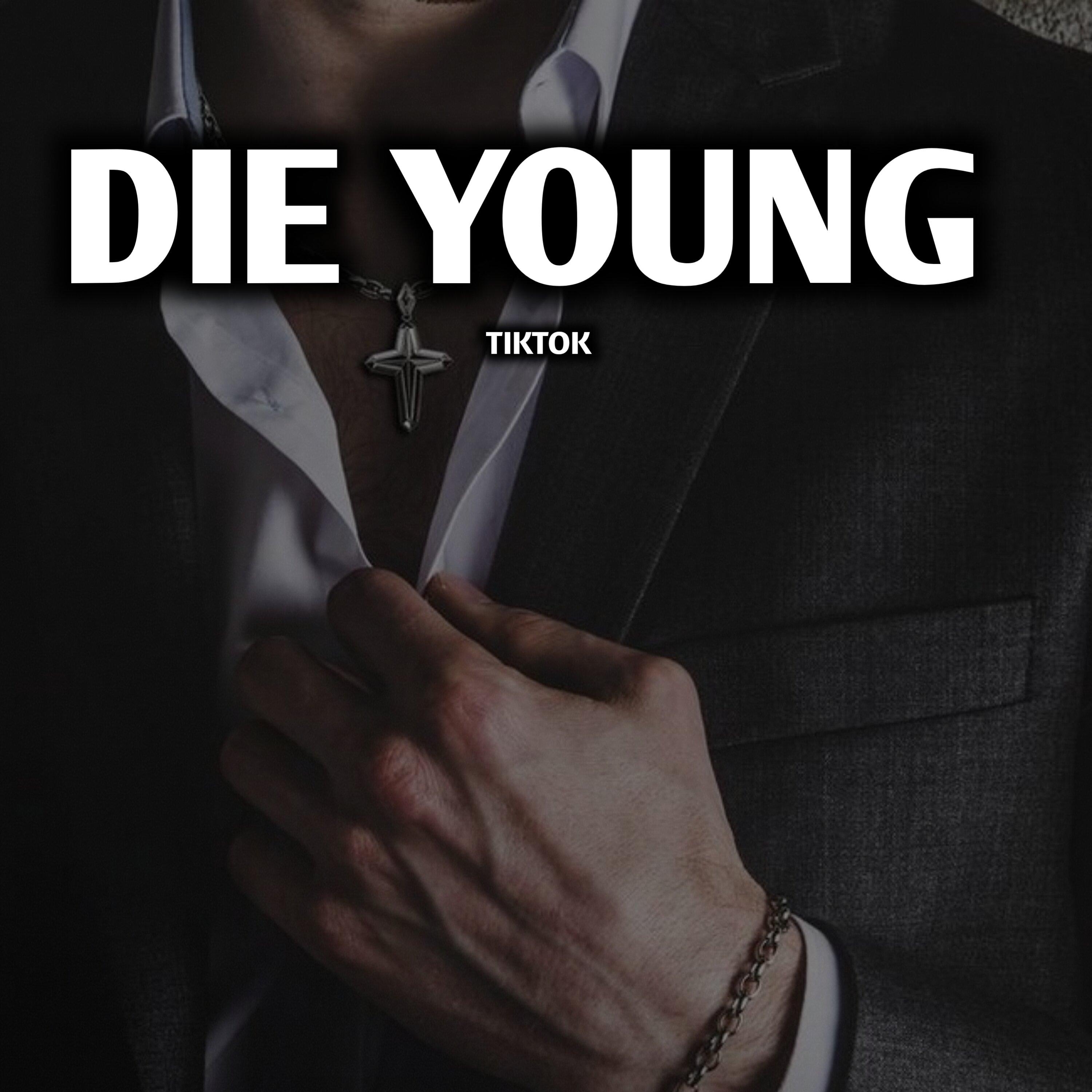 We are Gonna Die Young