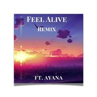 Feel Alive [Remix]