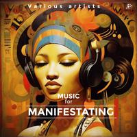 Music For Manifestating