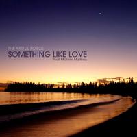 Something Like Love (feat. Michelle Martinez)