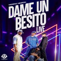 Dame Un Besito (Live)