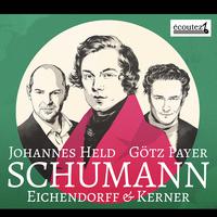 Schumann - Lieder Eichendorff & Kerner