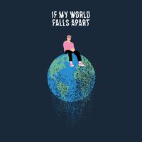 If My World Falls Apart