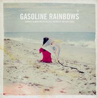 Gasoline Rainbows