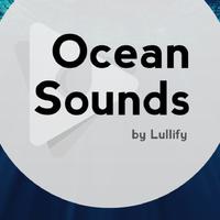 Ocean Sounds by Lullify