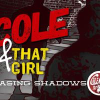 Cole & That Girl资料,Cole & That Girl最新歌曲,Cole & That GirlMV视频,Cole & That Girl音乐专辑,Cole & That Girl好听的歌