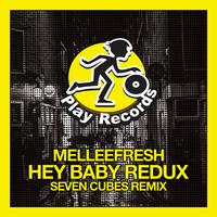 Hey Baby Redux: Seven Cubes Remix