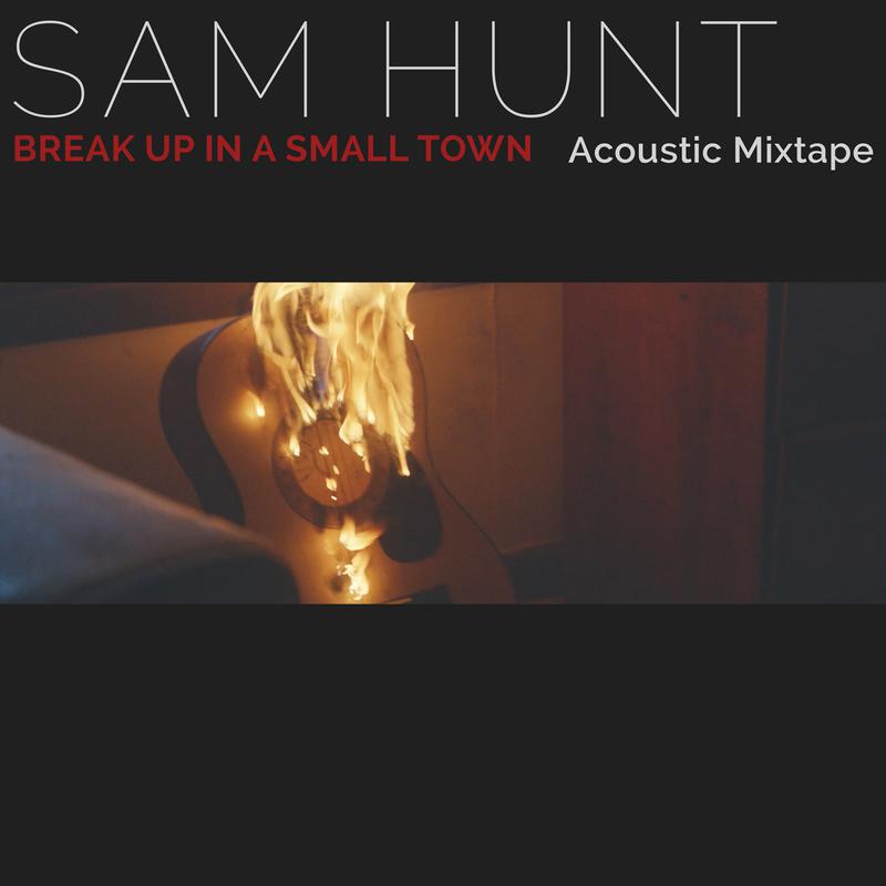 break up in a small town (acoustic mixtape)