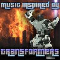 Music Inspired by 'Transformers'