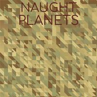 Naught Planets