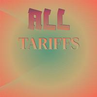 All Tariffs