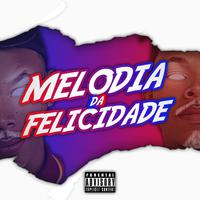 Melodia da Felicidade