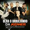 OS QUEBRADEIRAS - Olha o Barulhinho da Kenner