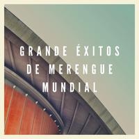 Grande Éxitos de Merengue Mundial