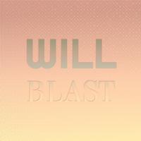 Will Blast