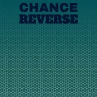 Chance Reverse