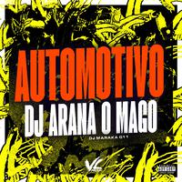 Automotivo Dj Arana o Mago